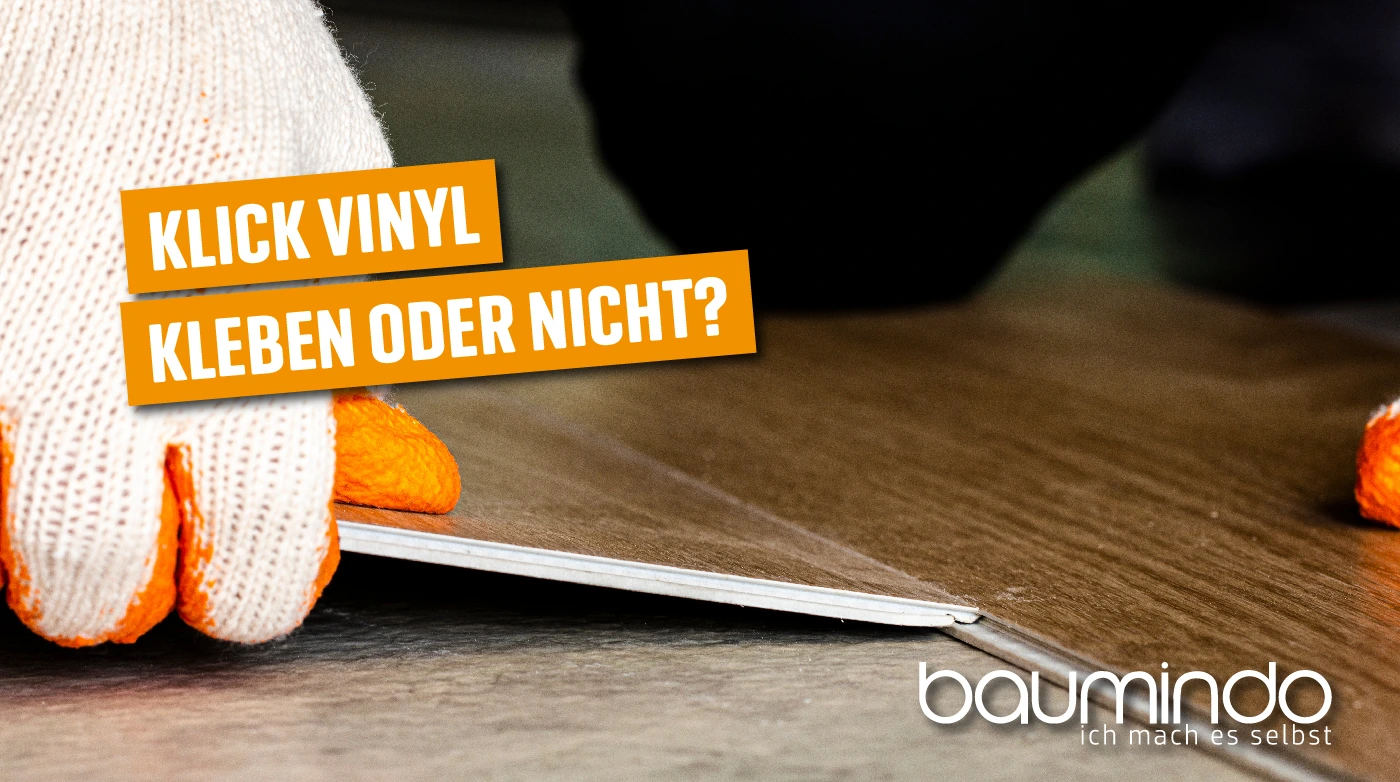 Klick-Vinyl_kleben_oder_nicht Klick-Vinyl_kleben_oder_nicht