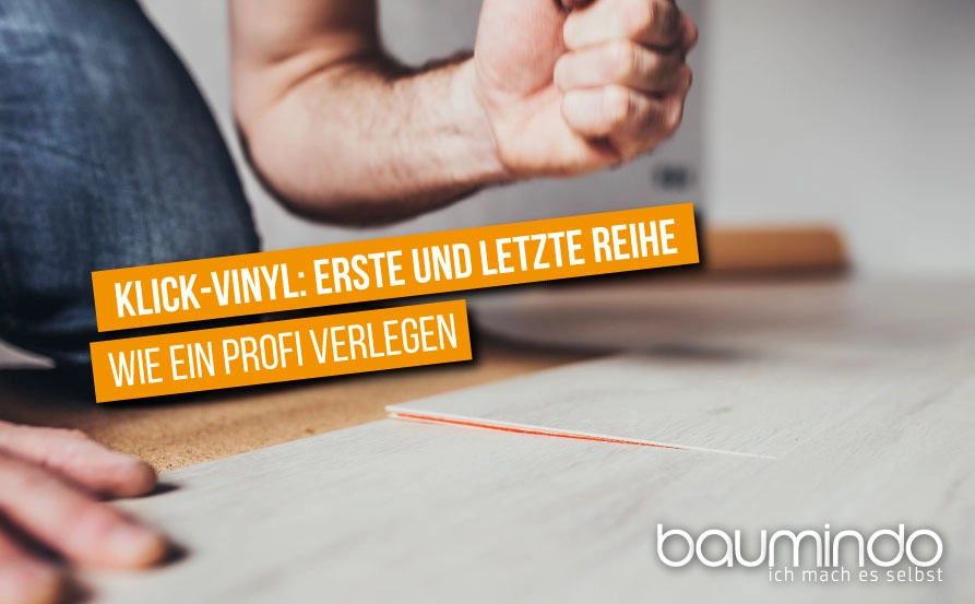 Klick-Vinyl-erste-und-letzte-reihe-verlegen Klick-Vinyl-erste-und-letzte-reihe-verlegen
